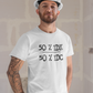 50% IDK 50% IDC | Men's Classic T-Shirt