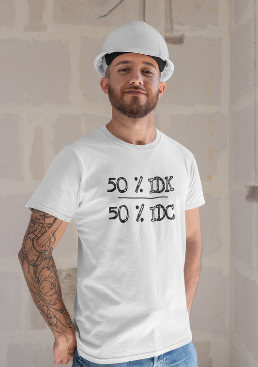 50% IDK 50% IDC | Men's Classic T-Shirt