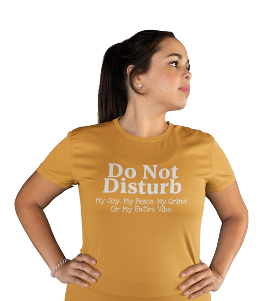 Do Not Disturb | Women's FashionFit T-Shirt