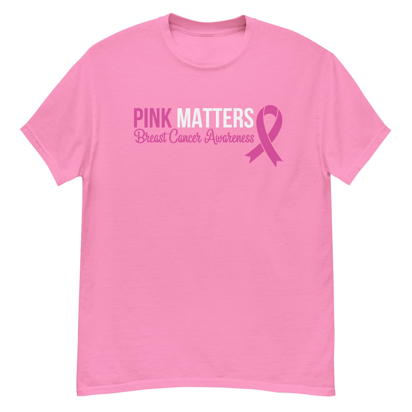 Pink Matters | Unisex Classic T-Shirt