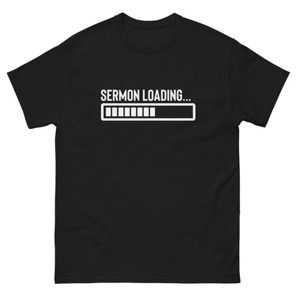 Sermon Loading...| Men's Classic T-Shirt