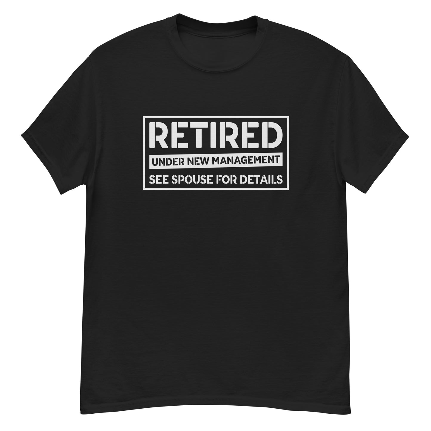 Retired: Under New Management | Men's Classic Shirt