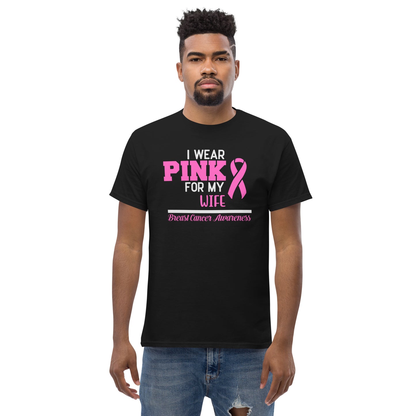 I Wear Pink For My Wife | Unisex Classic T-Shirt