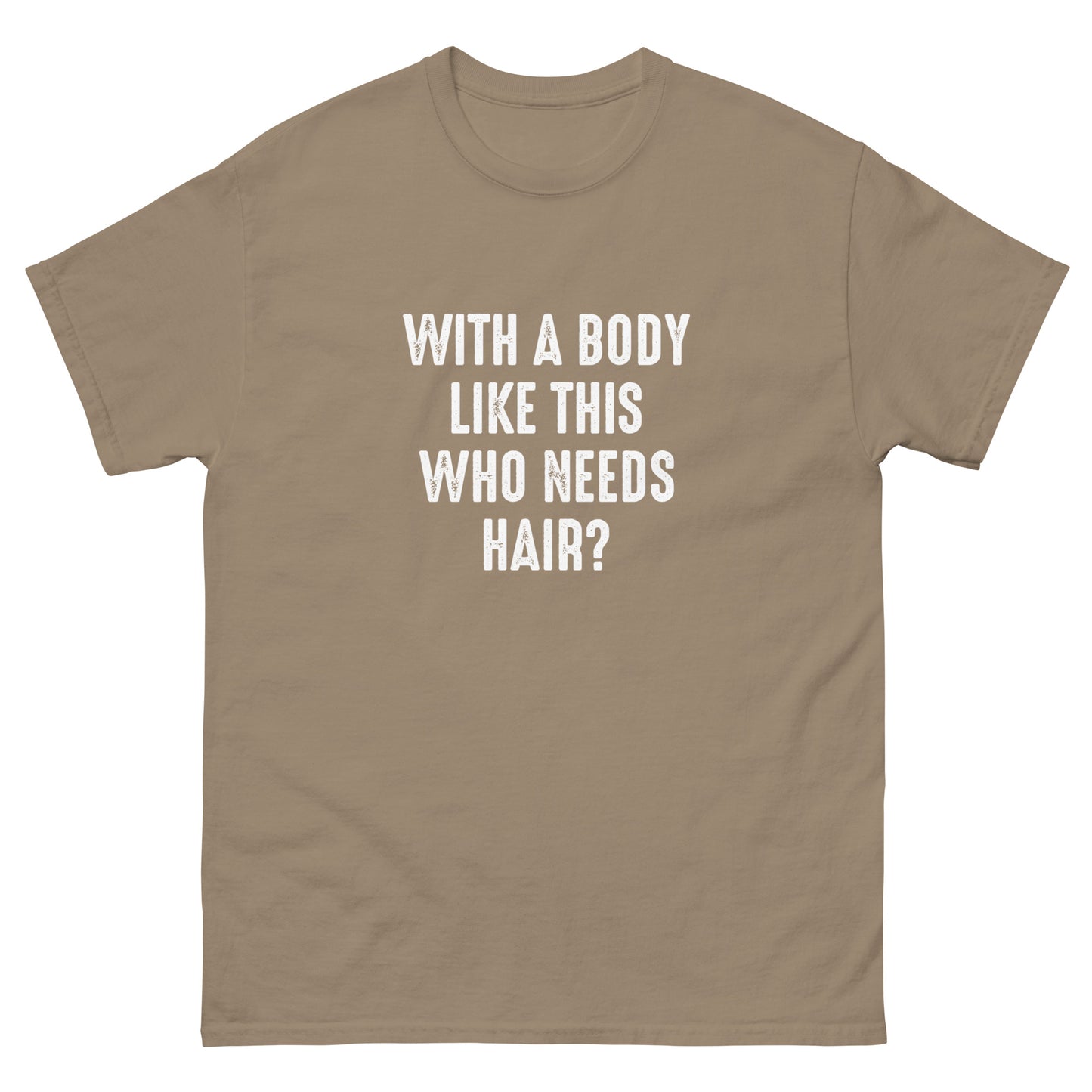 Who Needs Hair? | Men's Classic T-Shirt