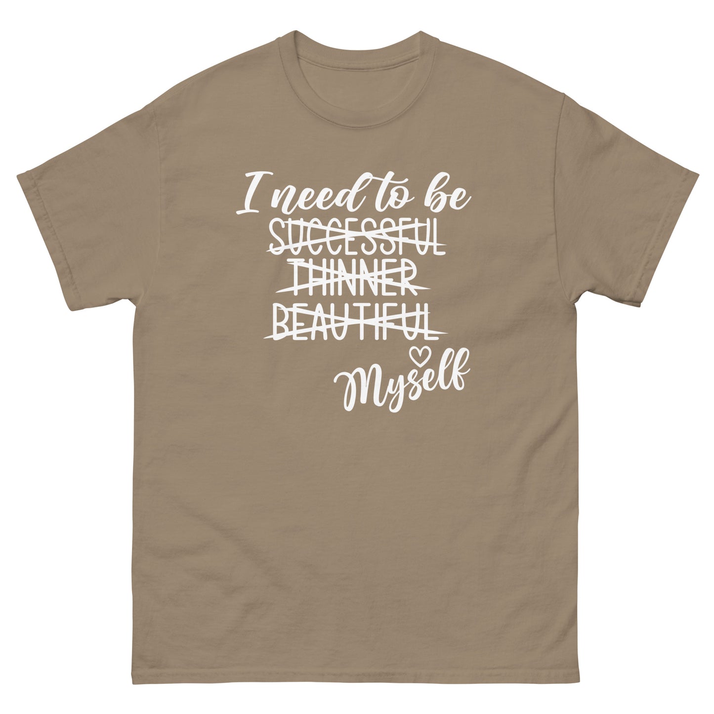 I Need To Be Myself | Women's Classic T-Shirt