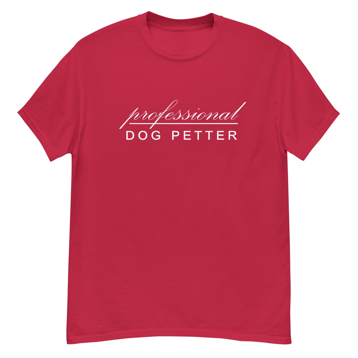 Professional Dog Petter | Unisex Classic T-Shirt