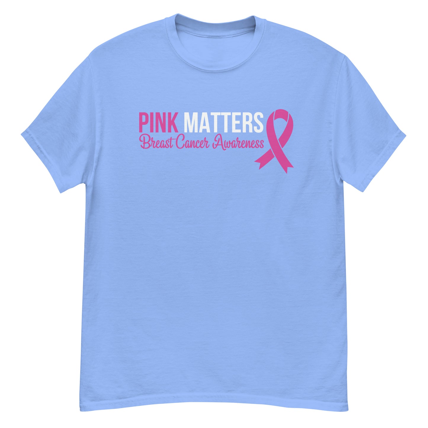 Pink Matters | Unisex Classic T-Shirt