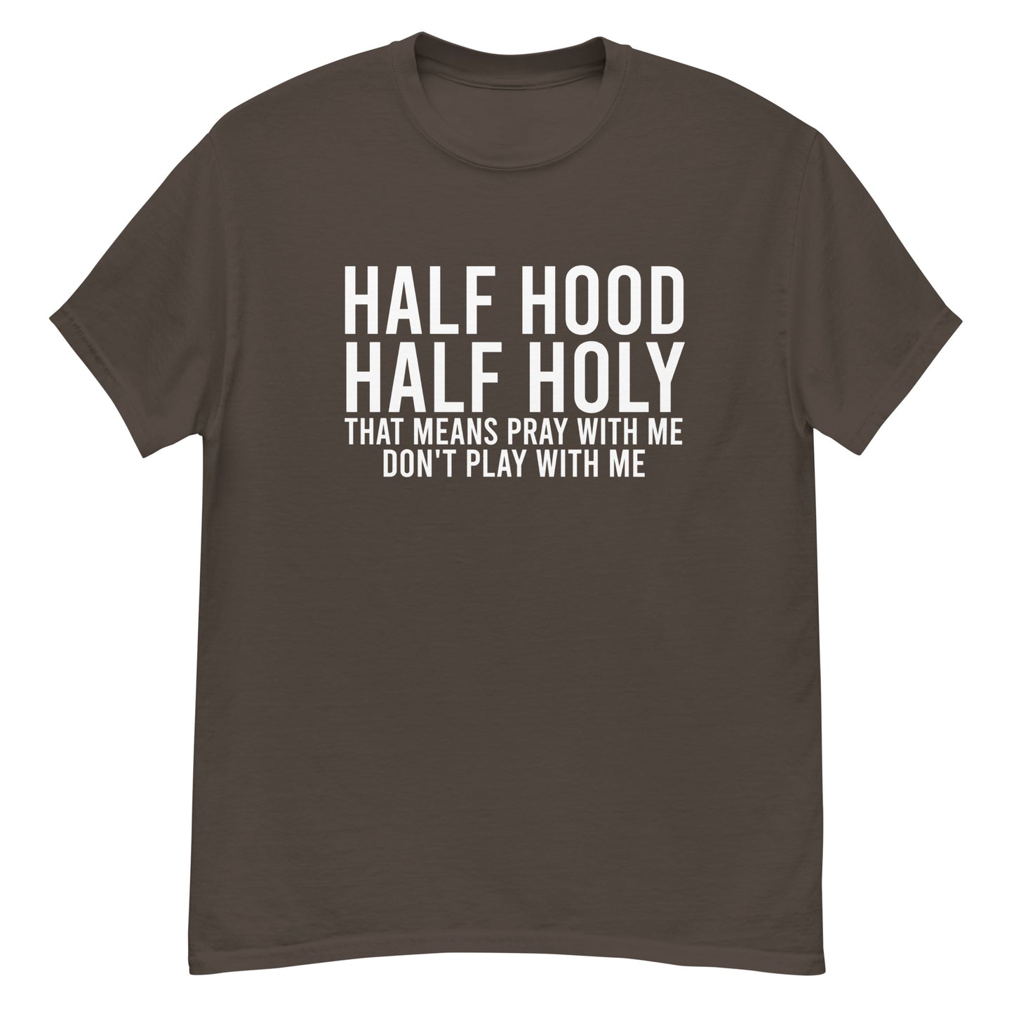 Half Hood Half Holy | Men's Classic T-Shirt