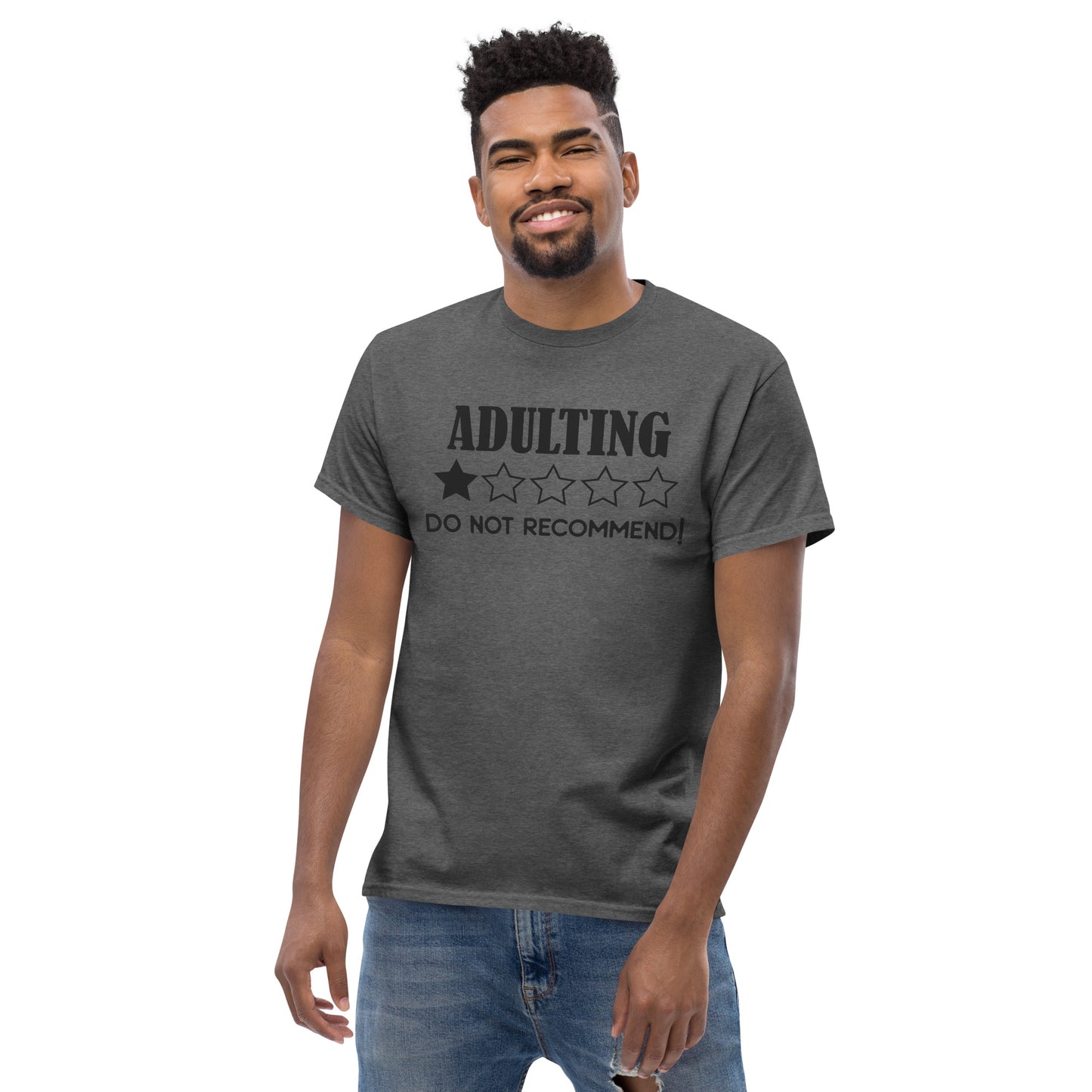 Adulting. Do Not Recommend | Unisex Classic T-Shirt