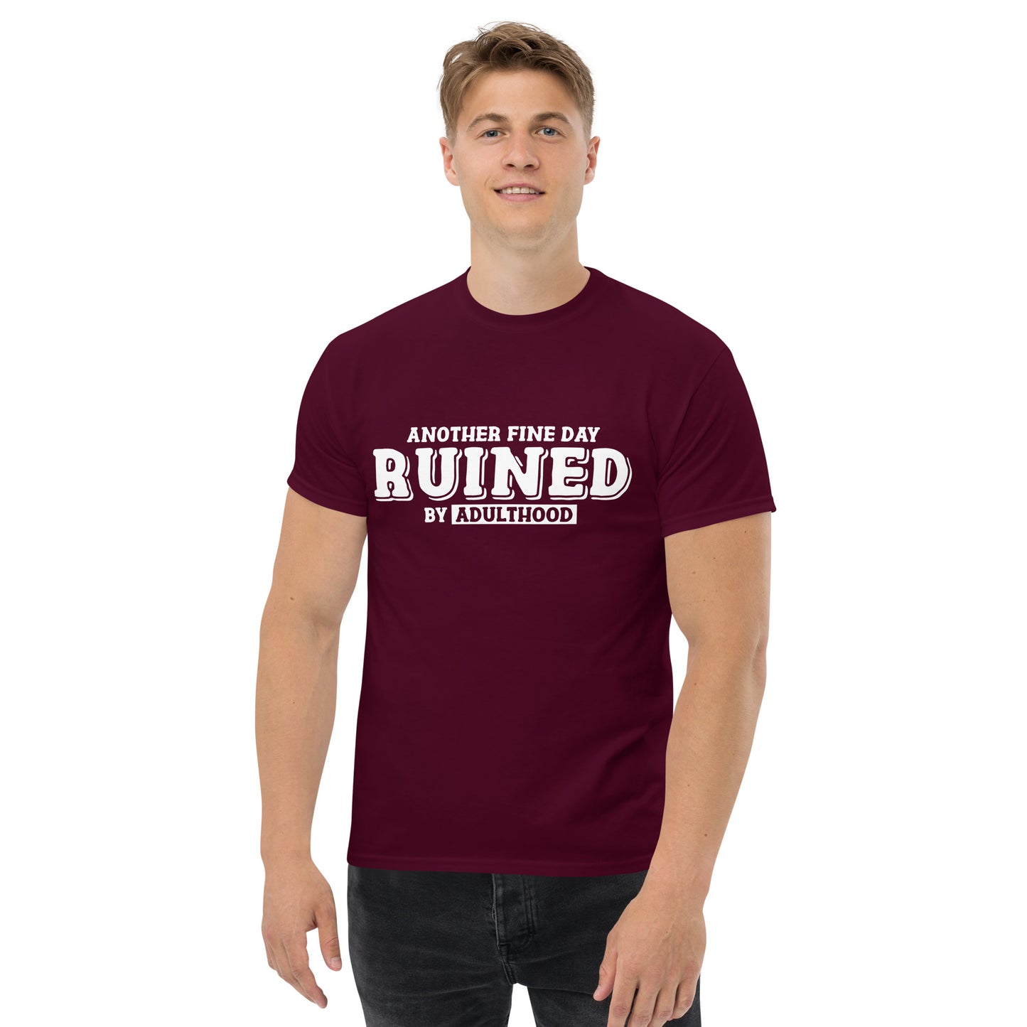 Day Ruined By Adulthood | Unisex Classic T-Shirt