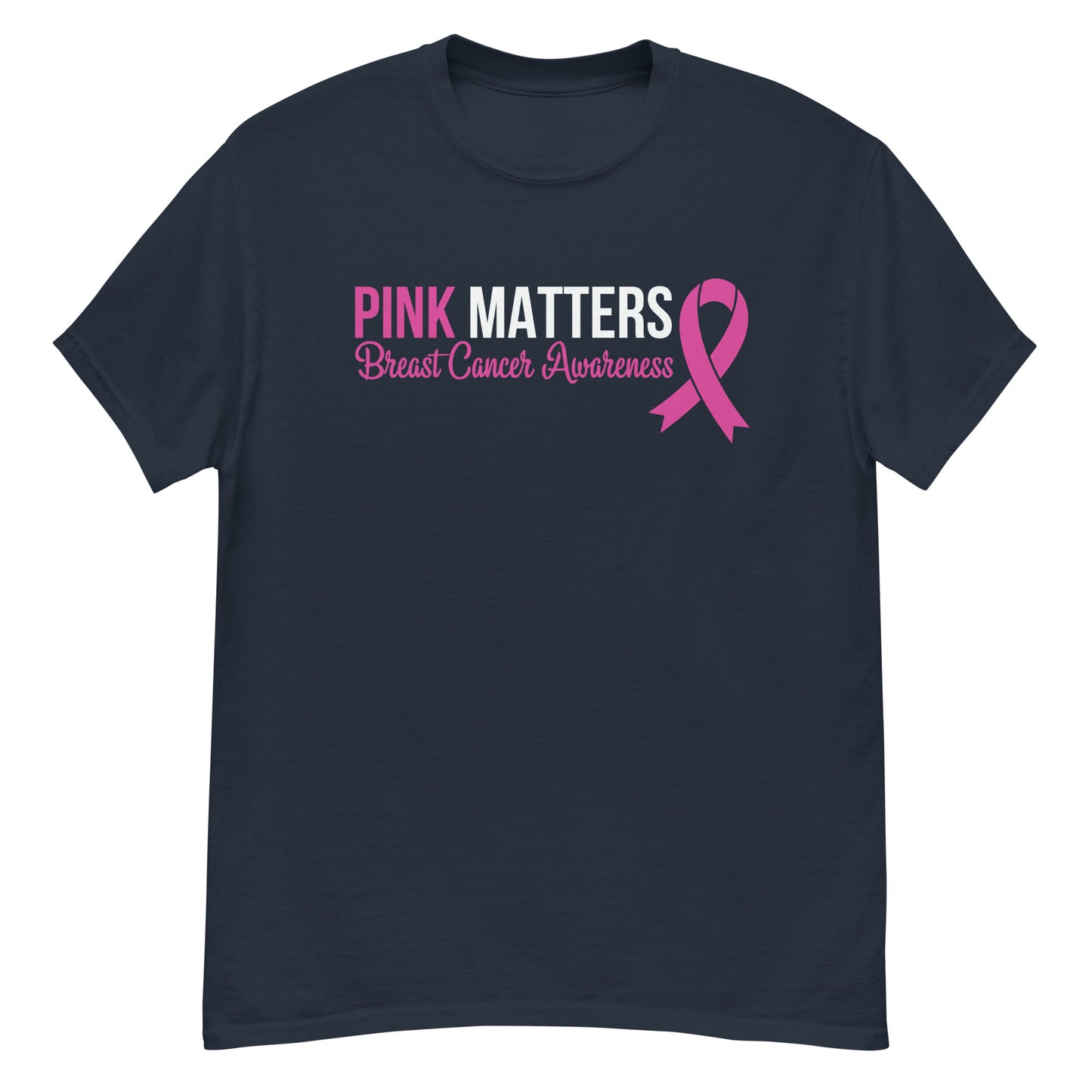 Pink Matters | Unisex Classic T-Shirt