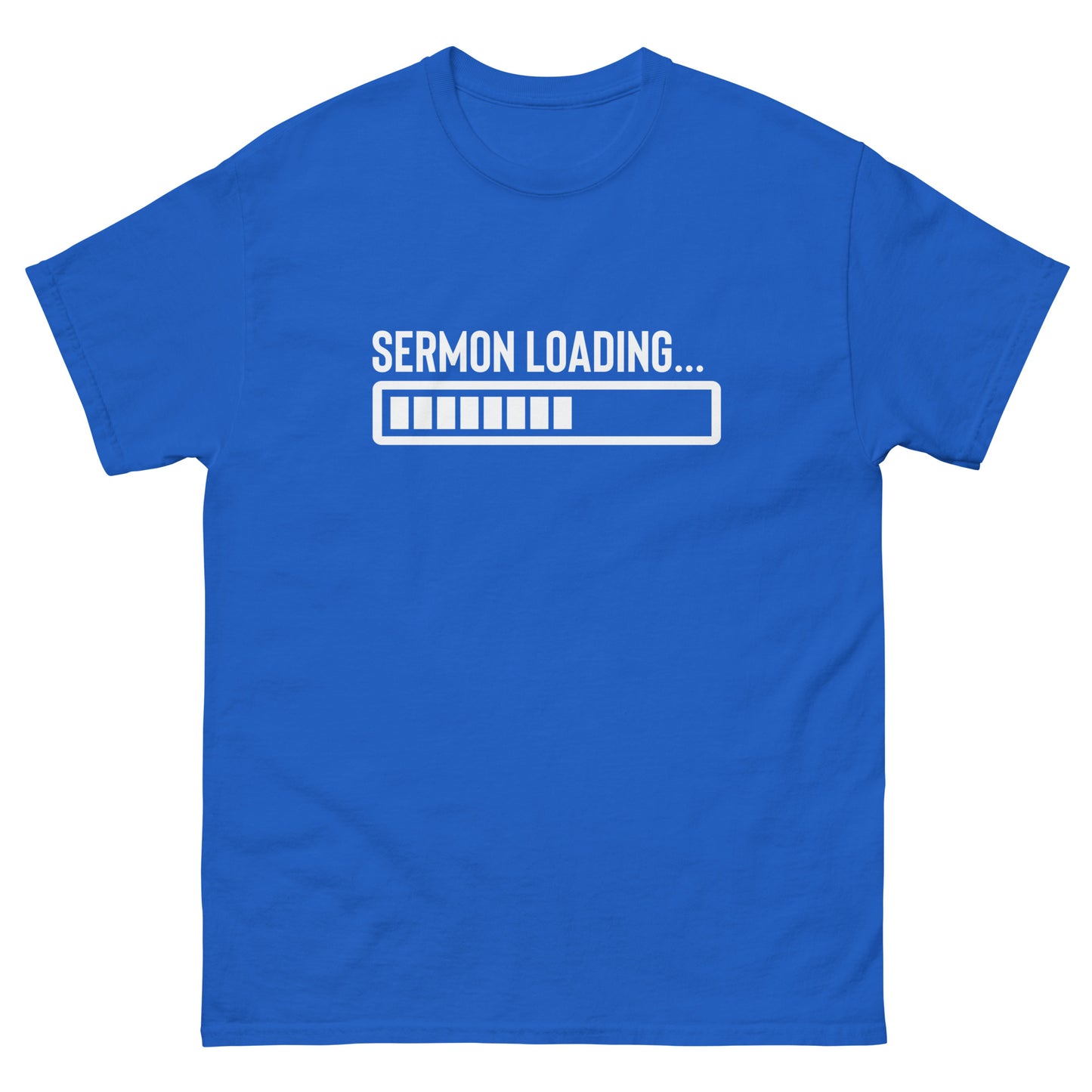 Sermon Loading...| Men's Classic T-Shirt