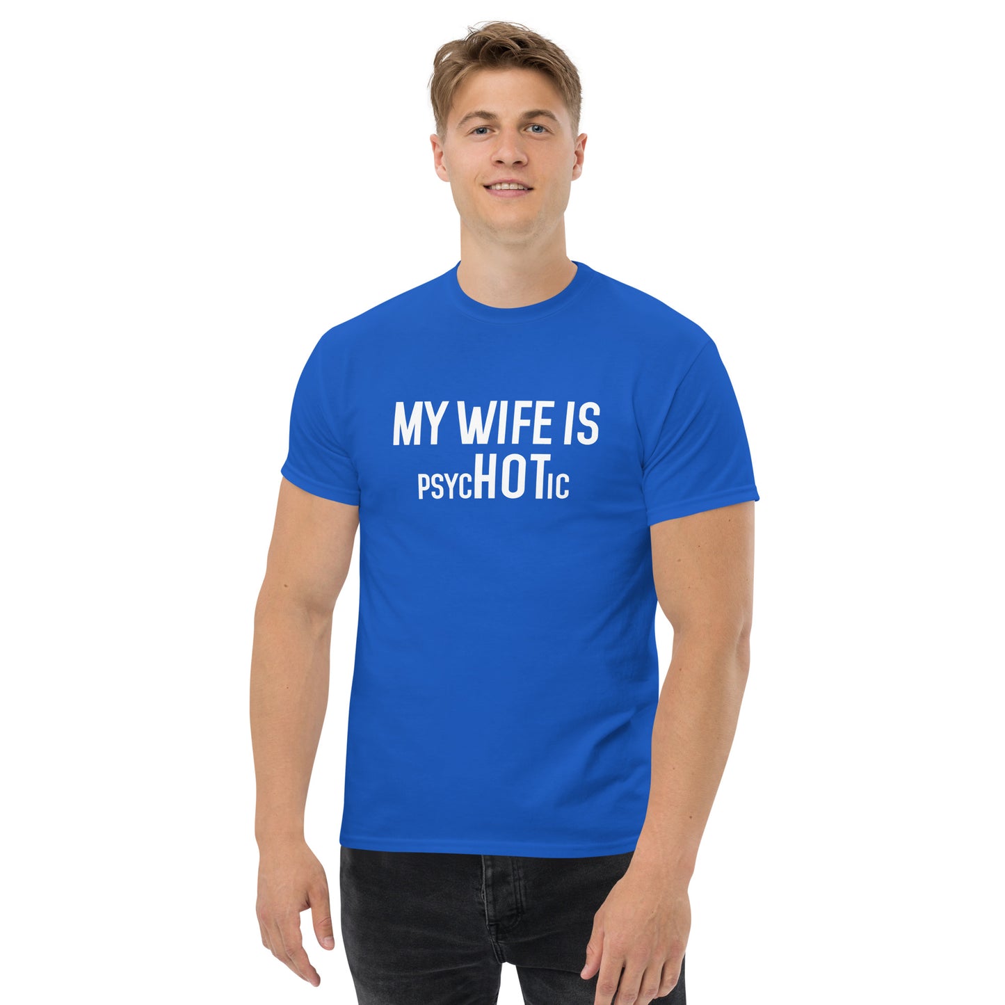 MY WIFE is***HOT** | Men's Classic T-Shirt