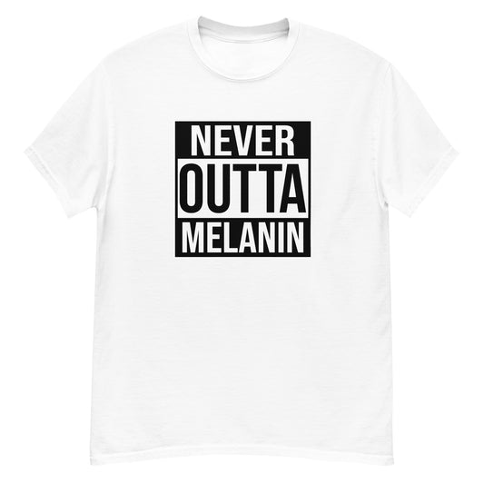 Never Outta Melanin | Men's Classic T-Shirt