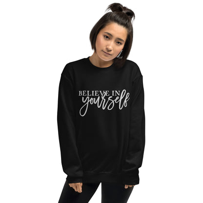 Believe In Yourself | Women's Fleece Sweatshirt