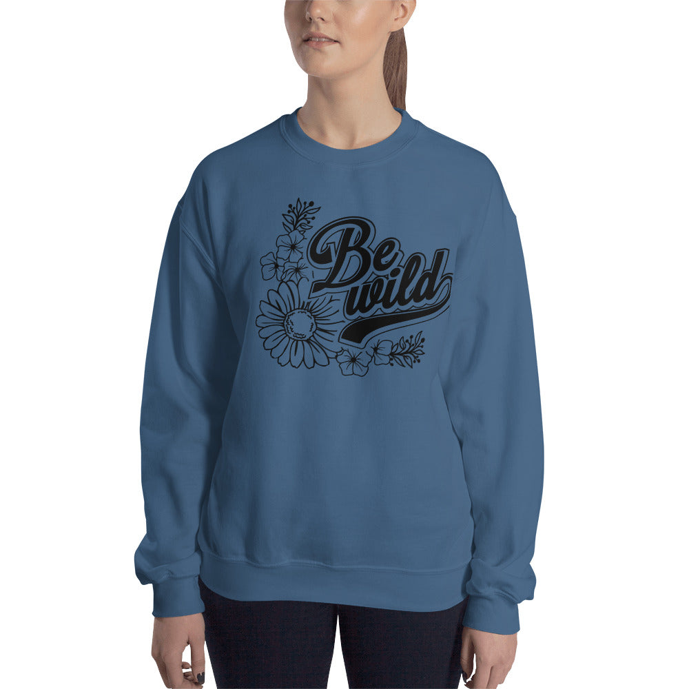 Be Wild Flowers | Women's Fleece Sweatshirt