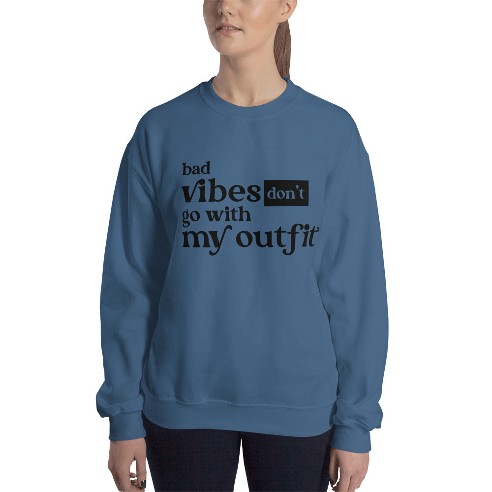 Don't Go With My Outfit | Women's Fleece Sweatshirt