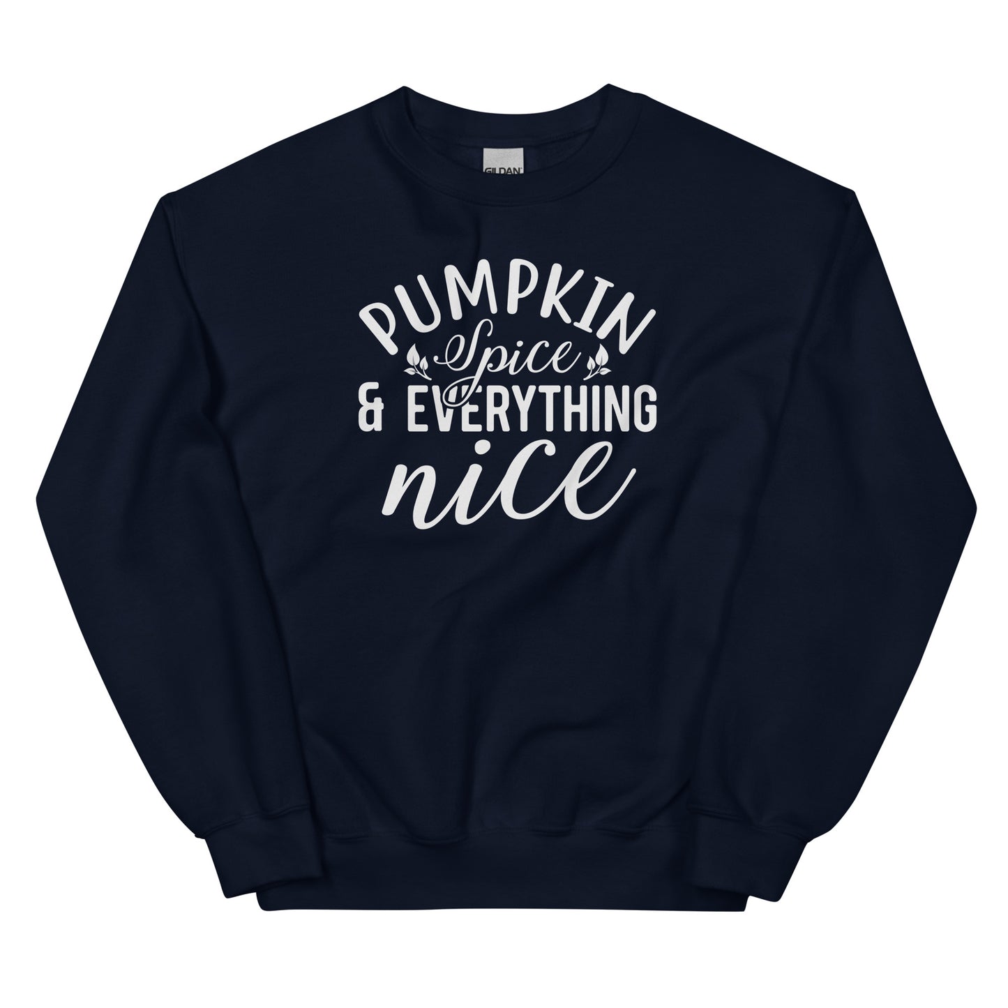 Pumpkin Spice & Everything Nice |  Women's Fleece Sweatshirt