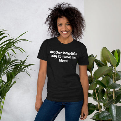 Beautiful Day...Leave Me Alone | Women's Relaxed Fit T-Shirt