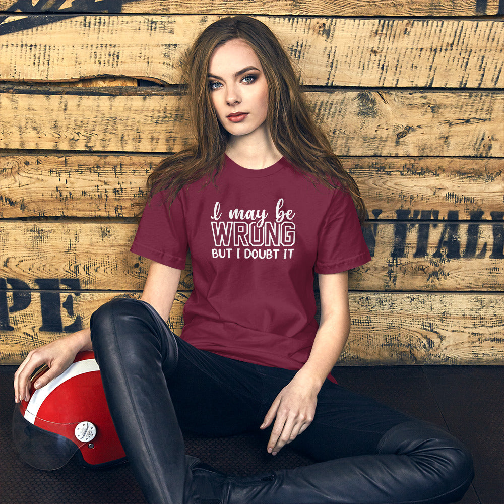 I May Be Wrong But... | Women's Relaxed Fit T-Shirt