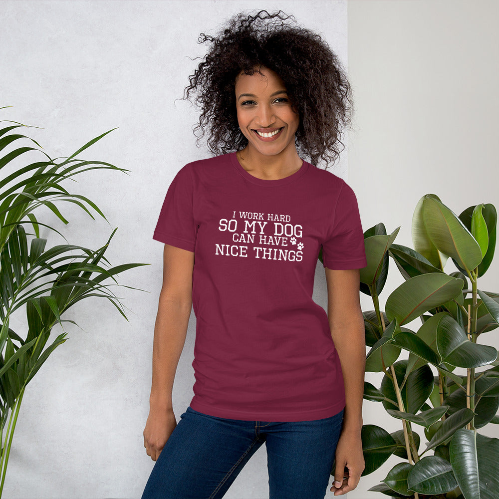 I Work Hard For My Dog | Women's Relaxed T-Shirt