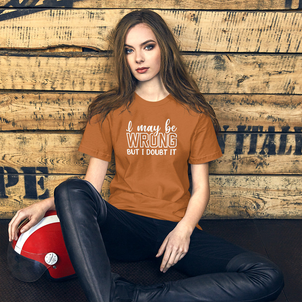 I May Be Wrong But... | Women's Relaxed Fit T-Shirt