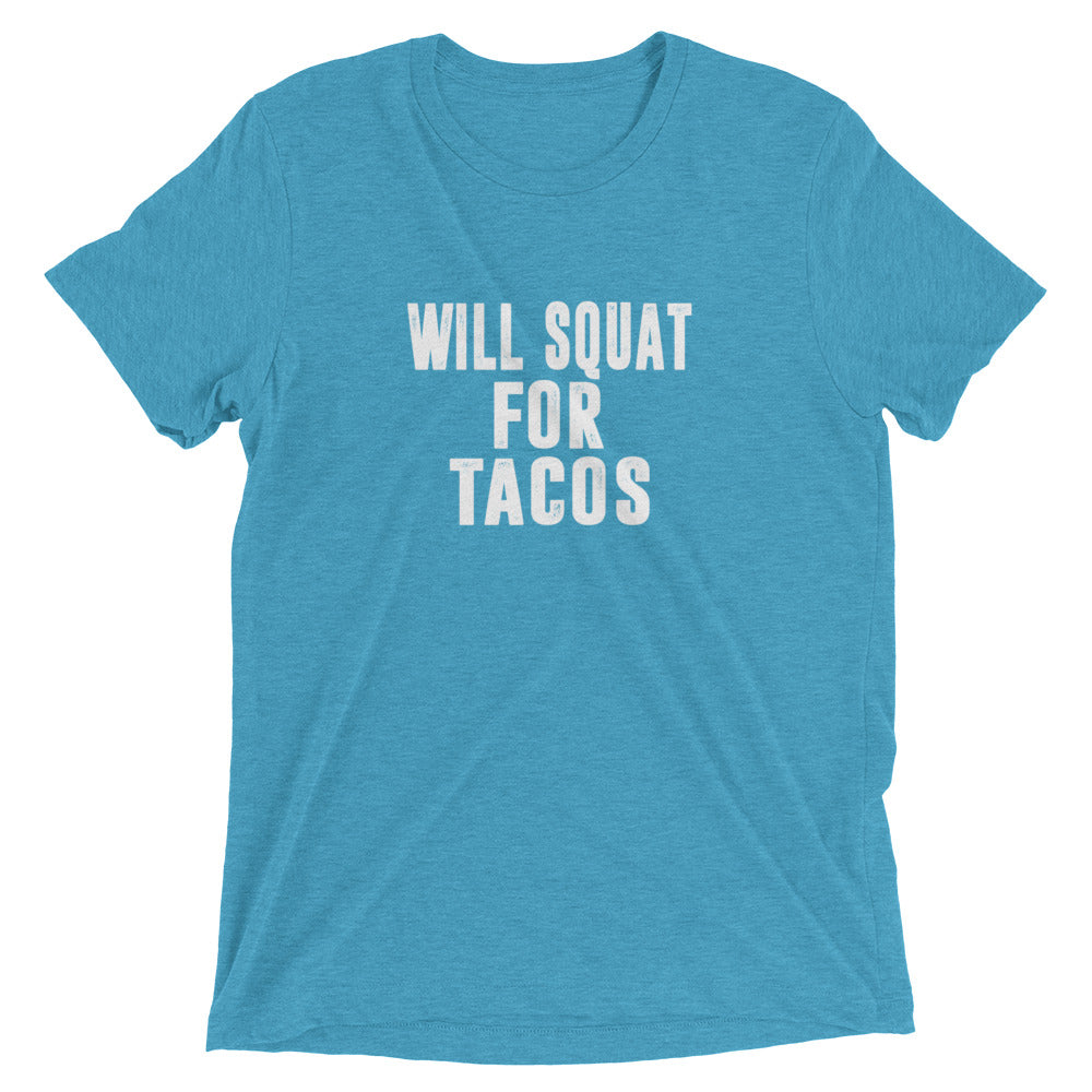 Will Squat For Tacos | Men's Triblend Shirt