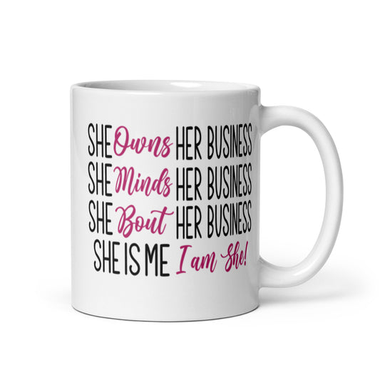 She Owns Her Business | Women Empowerment Mug