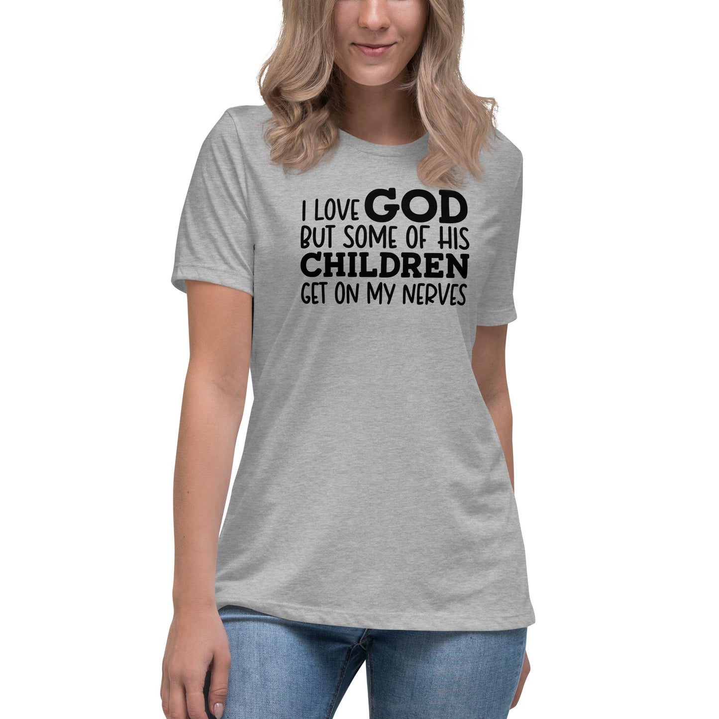 I Love God But His Children...| Women's  FashionFit T-Shirt