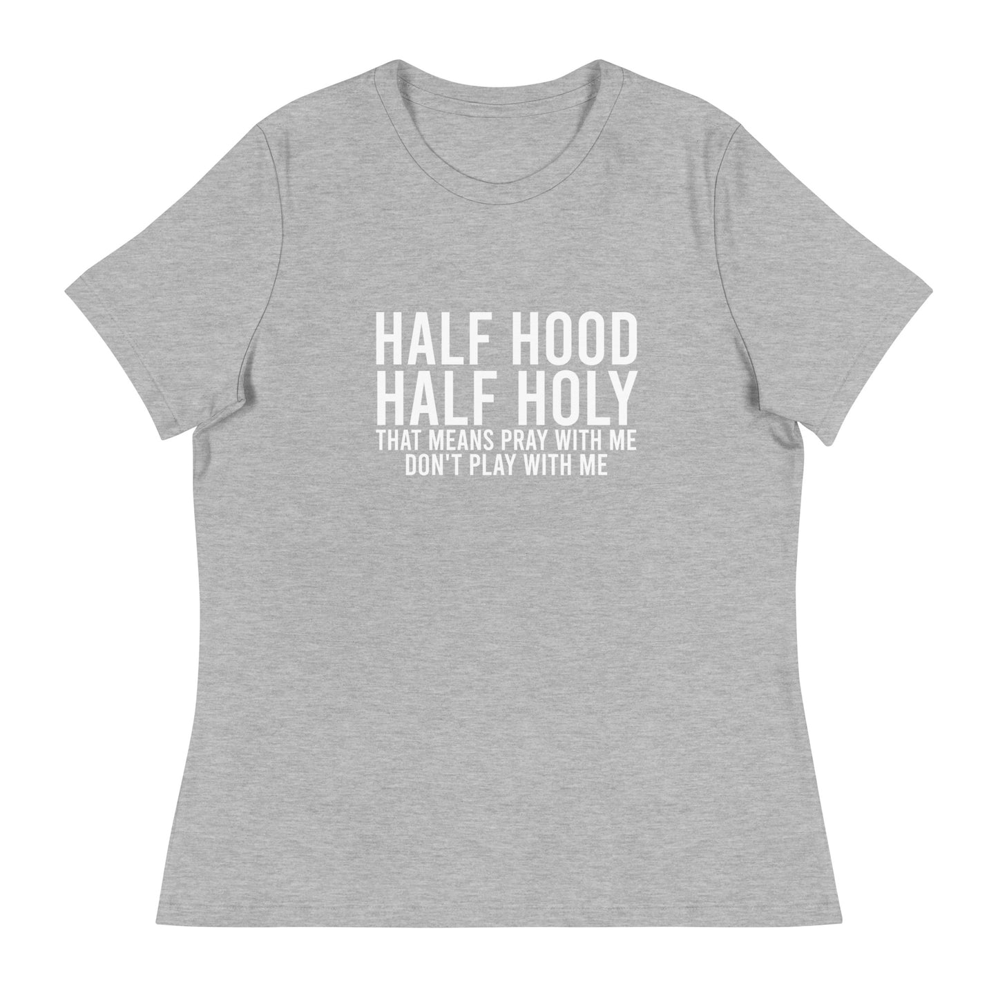 Half Holy, Half Hood | Women's FashionFit T-Shirt