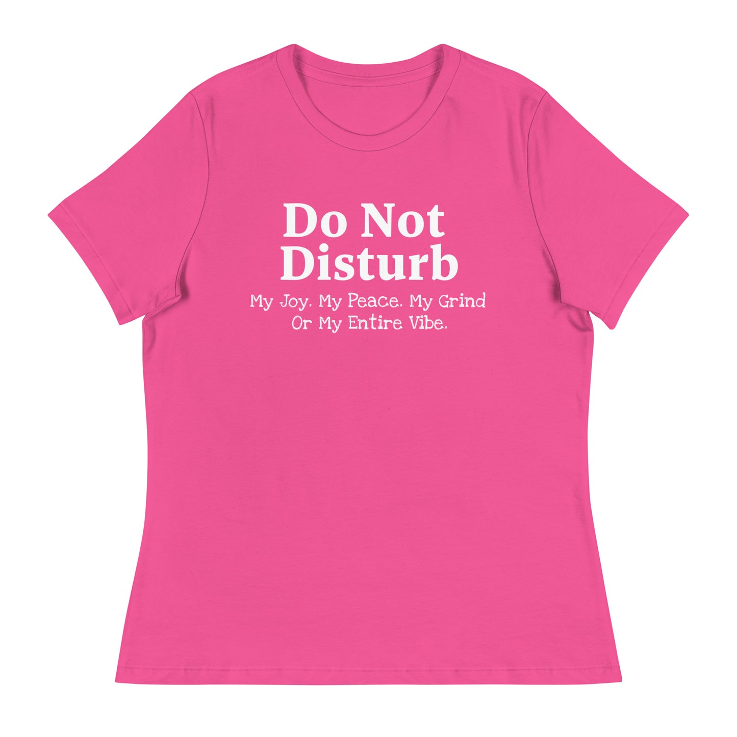 Do Not Disturb | Women's FashionFit T-Shirt