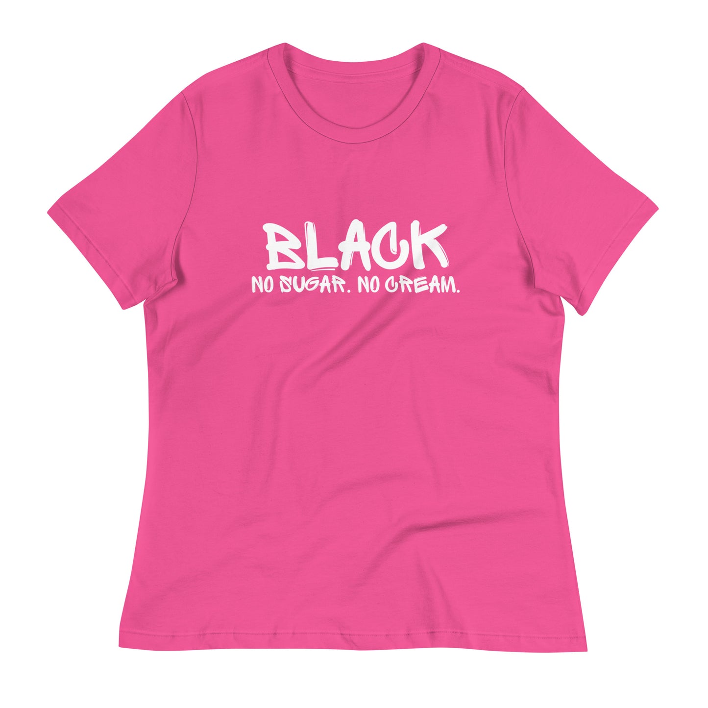 Black. No Sugar. No Cream | Women's FashionFit T-Shirt