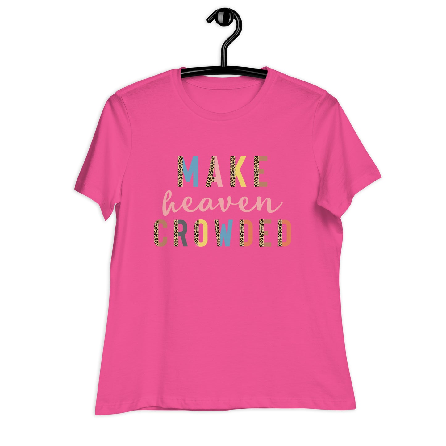 Make Heaven Crowded | Women's FashionFit T-Shirt