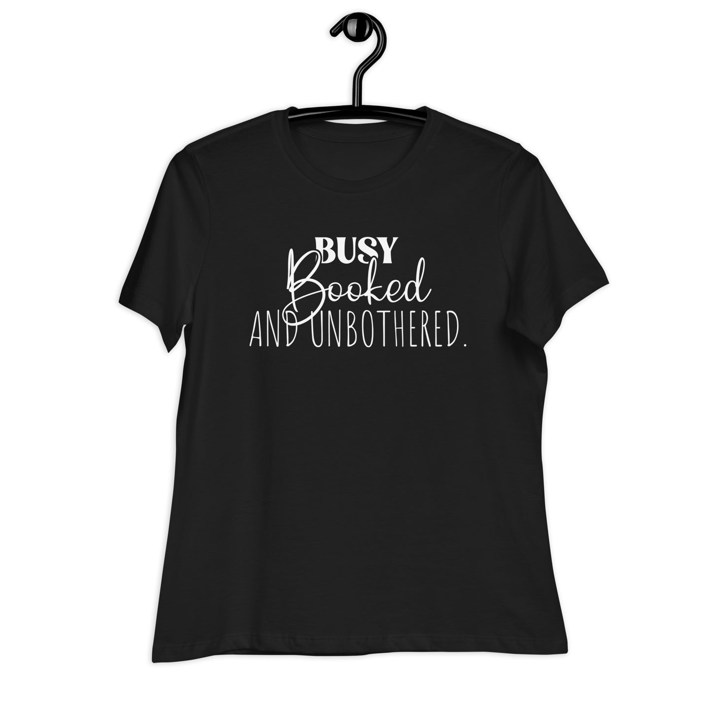 Busy, Booked and Unbothered | Women's FashionFit T-Shirt