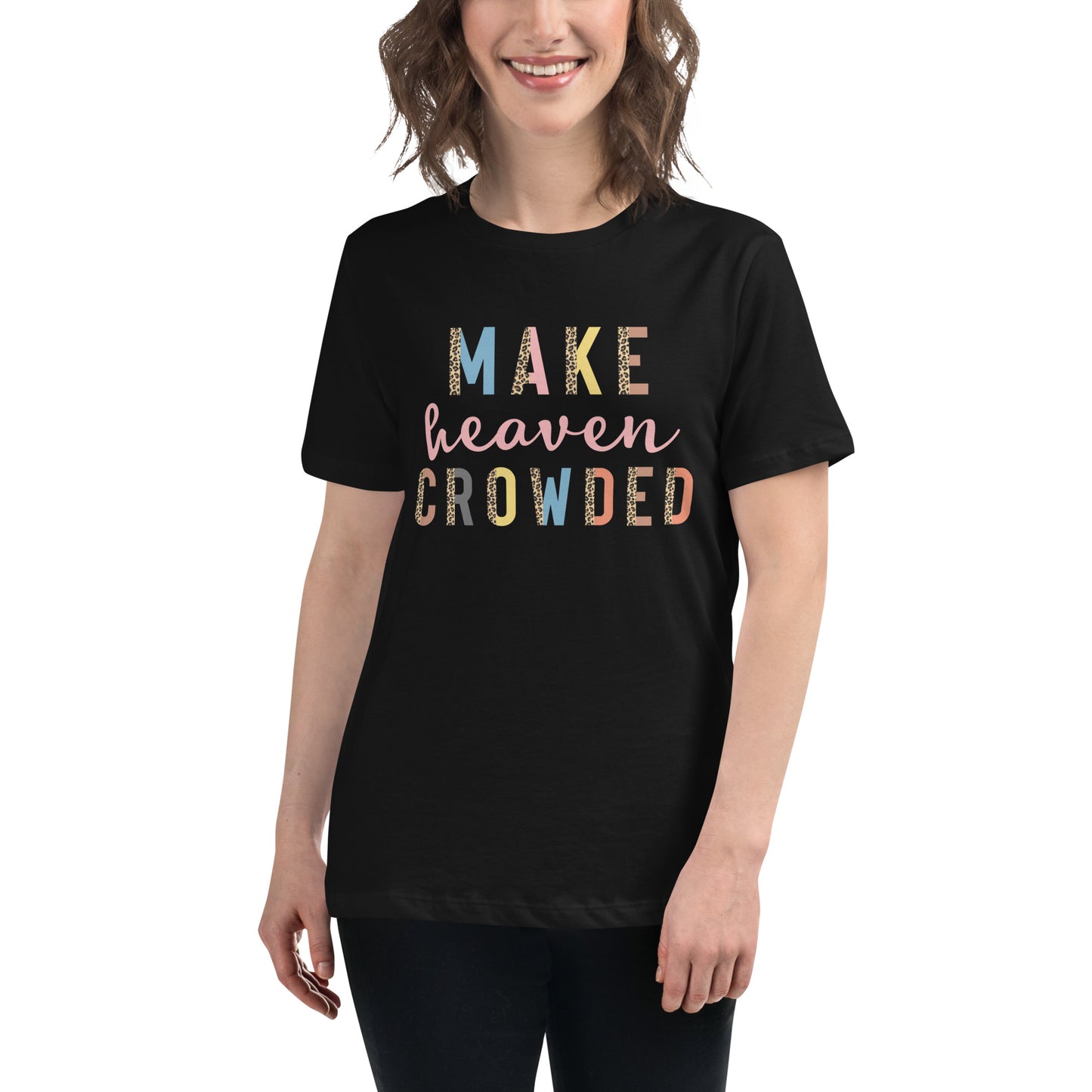 Make Heaven Crowded | Women's FashionFit T-Shirt