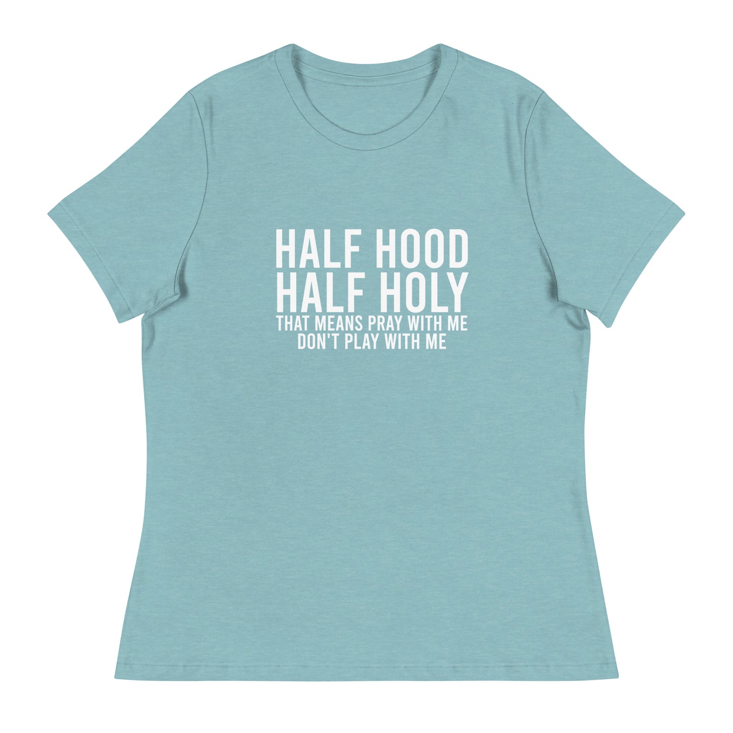 Half Holy, Half Hood | Women's FashionFit T-Shirt