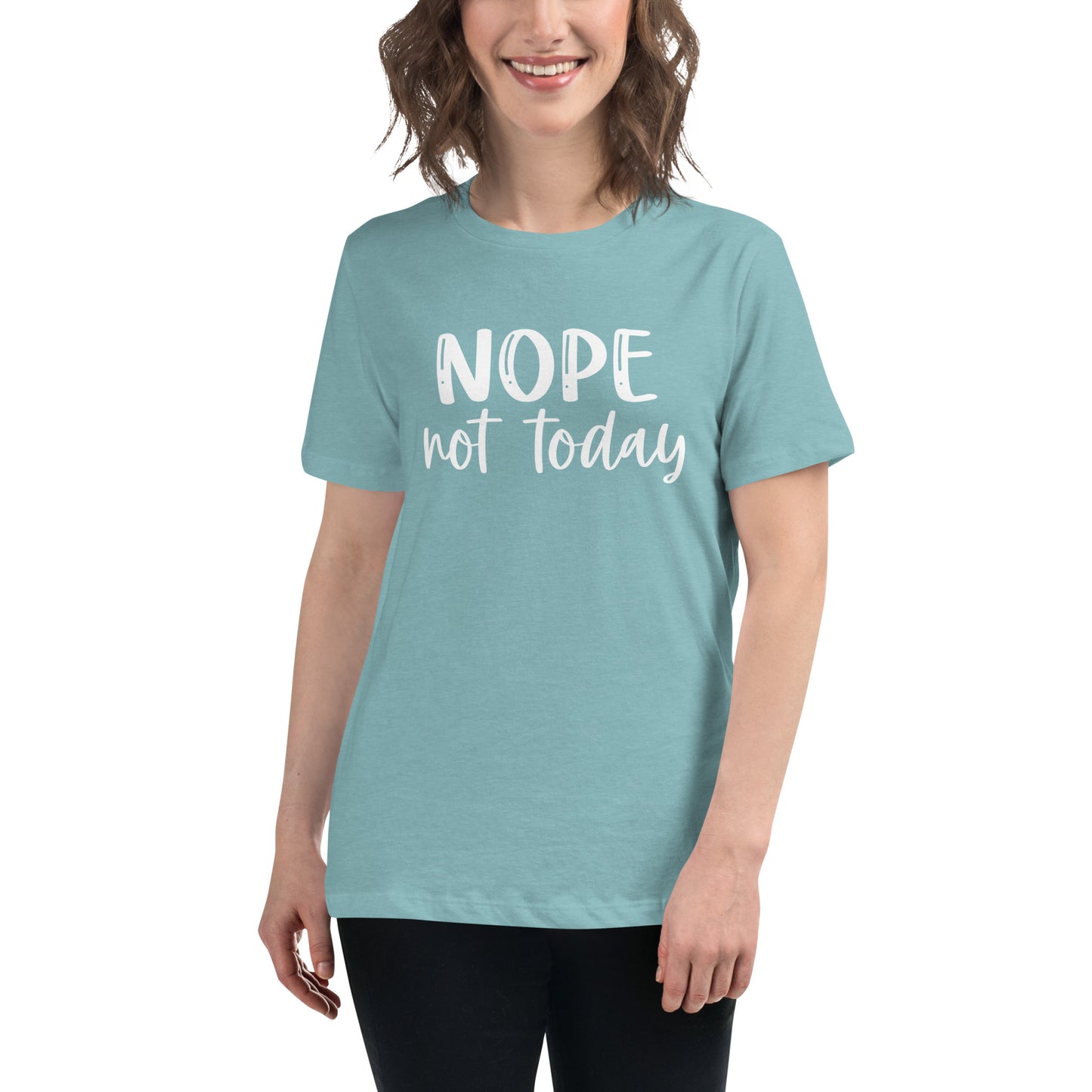 Nope. Not Today | Women's FashionFit T-Shirt