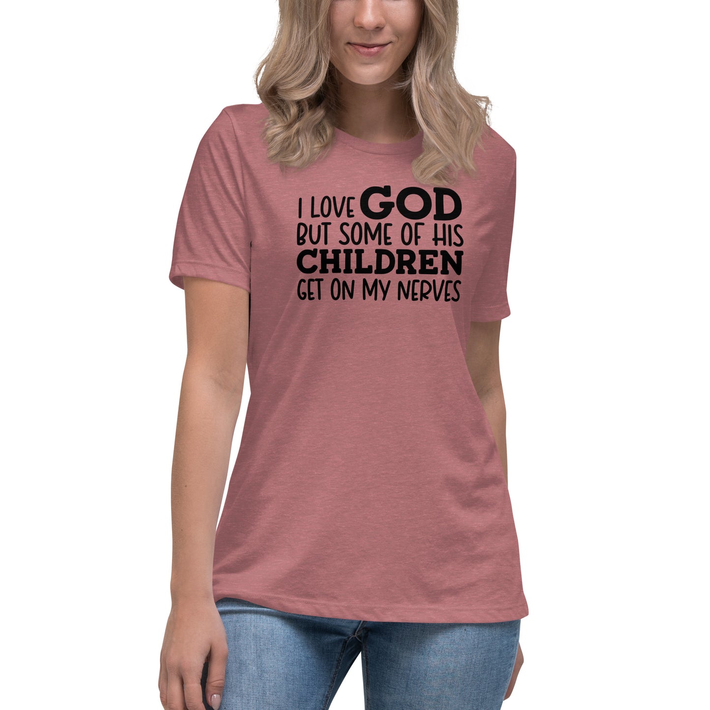 I Love God But His Children...| Women's  FashionFit T-Shirt