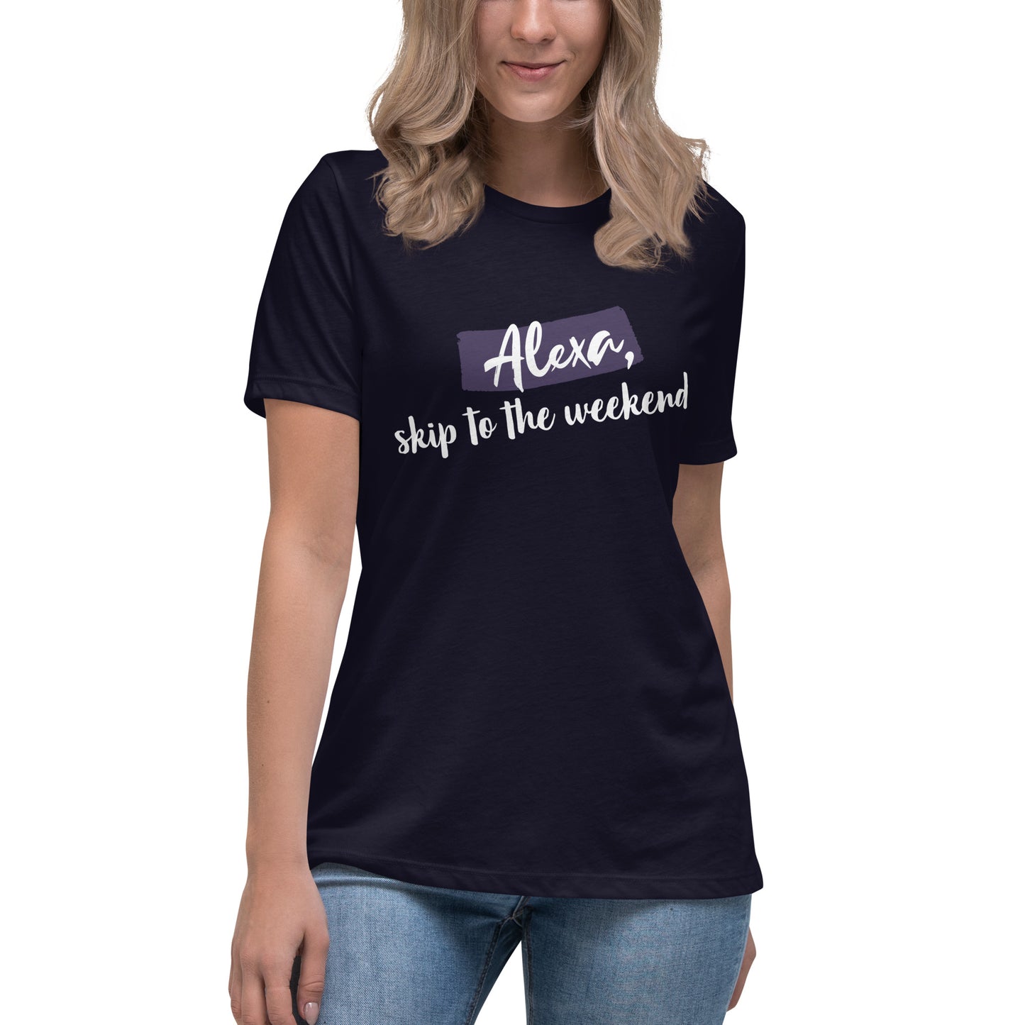 Hey Alexa!  | Women's Relaxed Fit T-Shirt