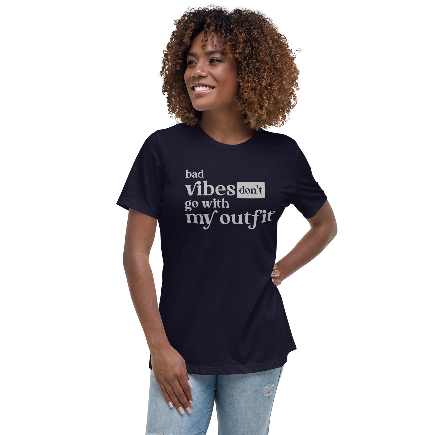 ...Don't Go With My Outfit | Women's FashionFit T-Shirt