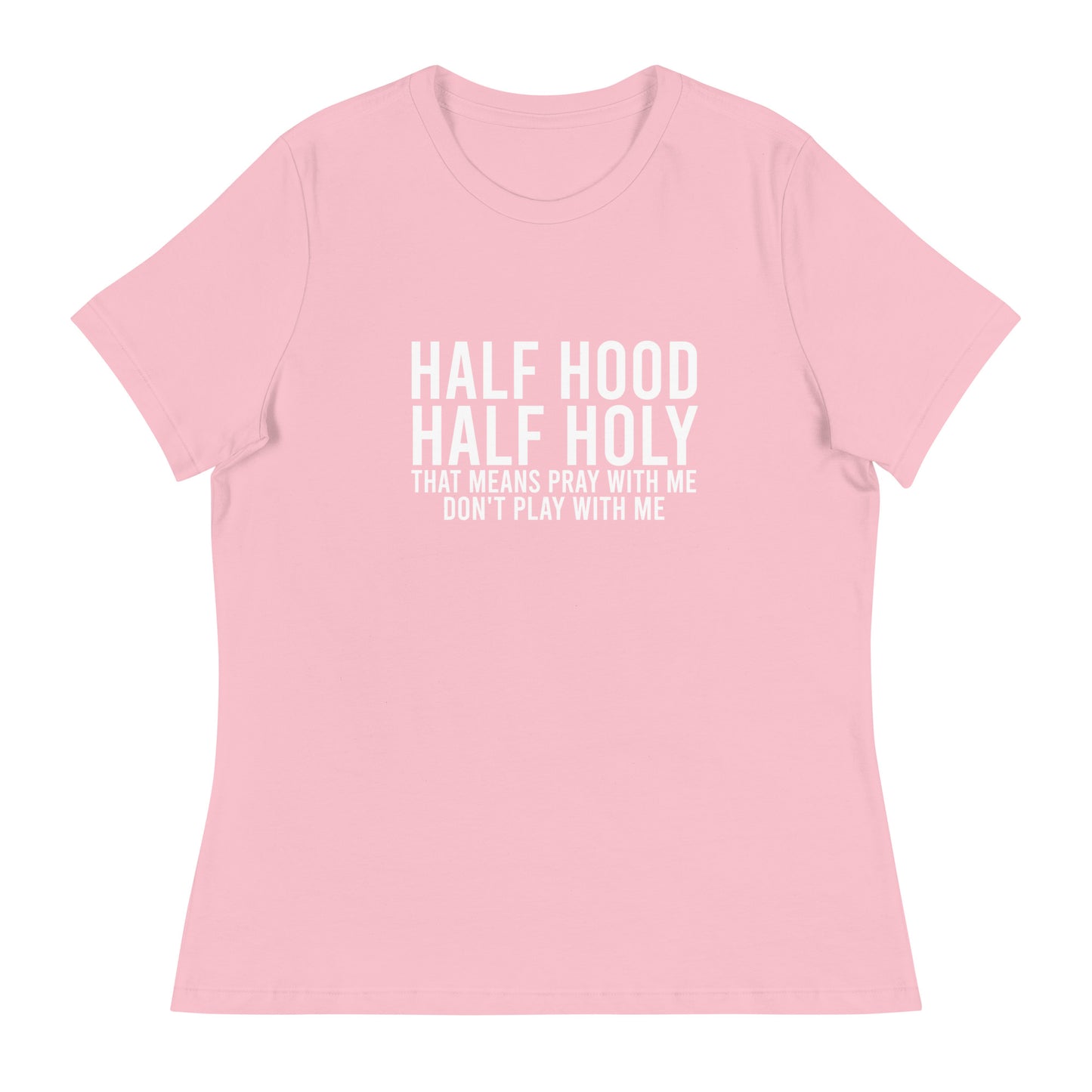 Half Holy, Half Hood | Women's FashionFit T-Shirt