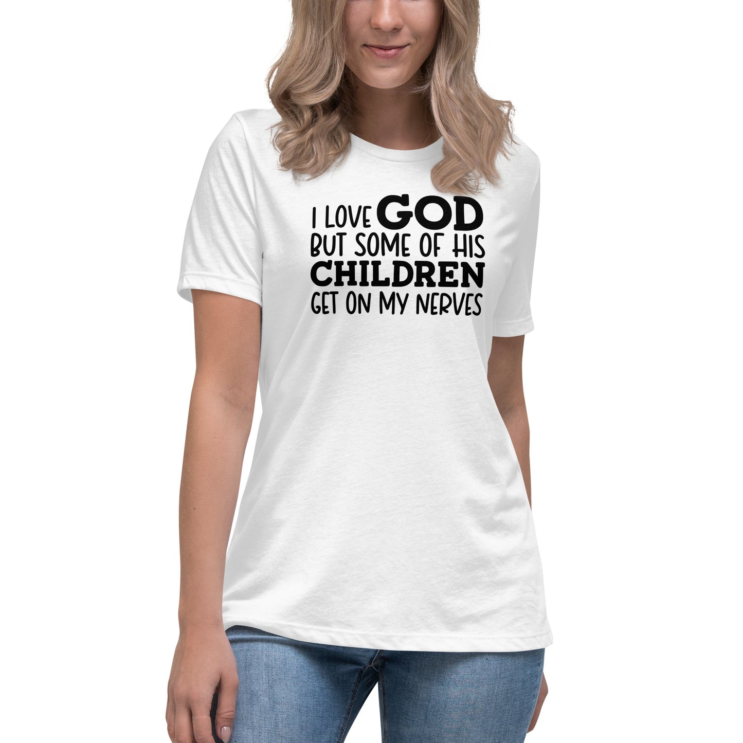 I Love God But His Children...| Women's  FashionFit T-Shirt