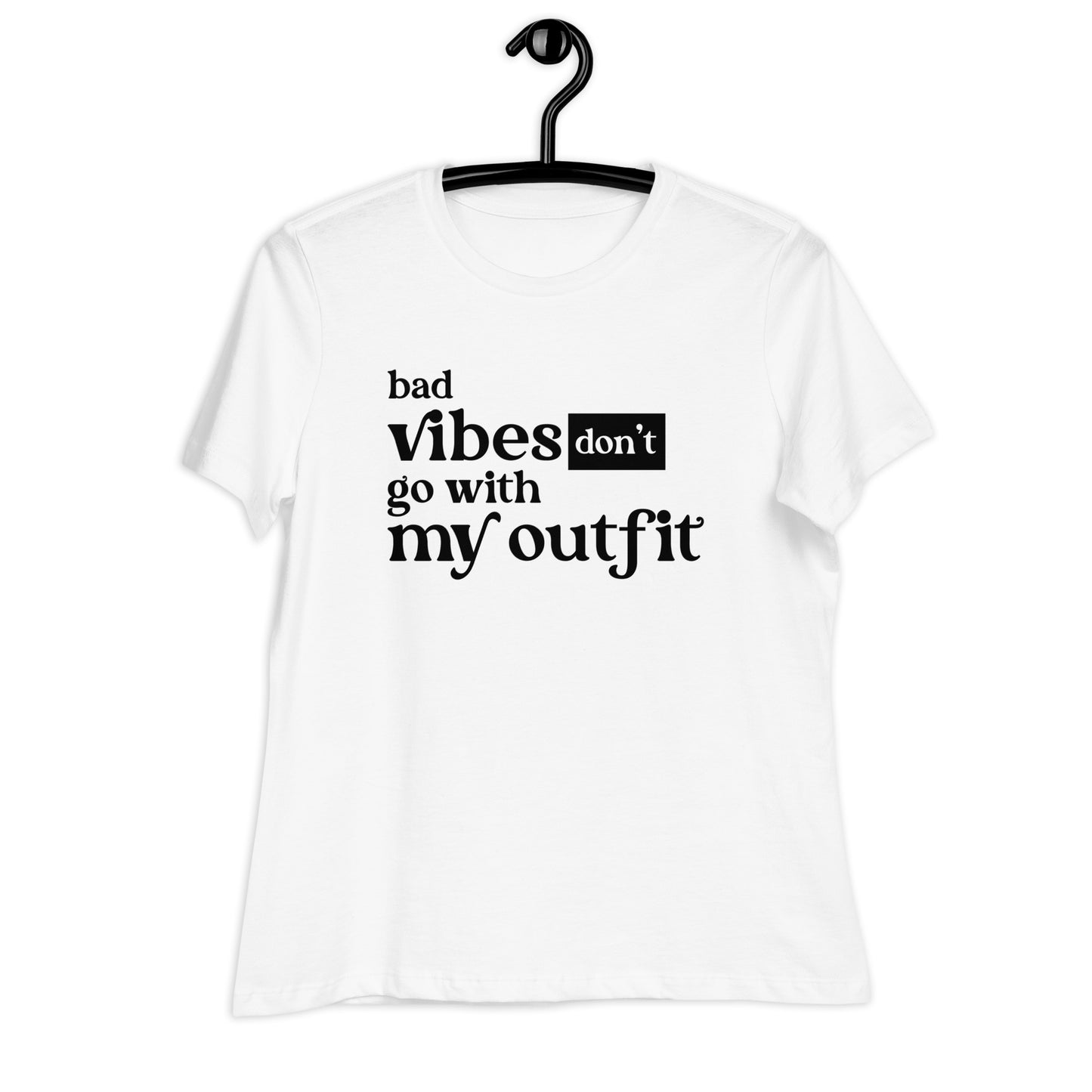 ...Don't Go With My Outfit | Women's FashionFit T-Shirt